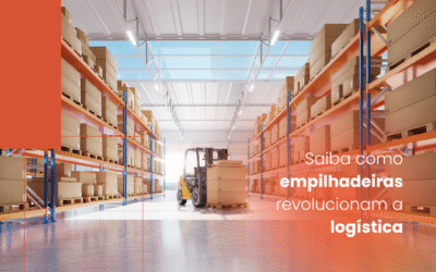 O segredo por trás do sucesso: Como empilhadeiras revolucionam a logística de empresas em ascensão