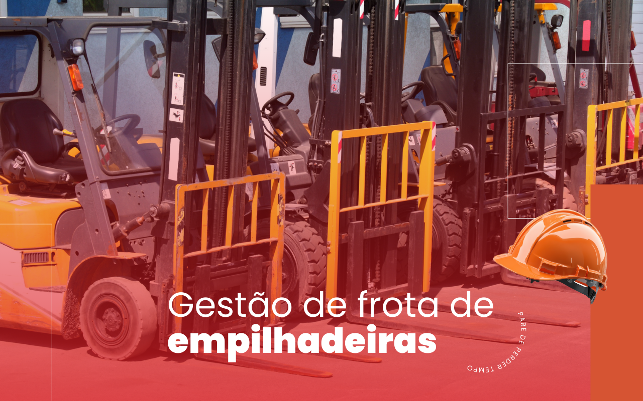 pare-de-perder-tempo-os-segredos-da-gestao-de-frota-de-empilhadeiras-que-evita-paradas